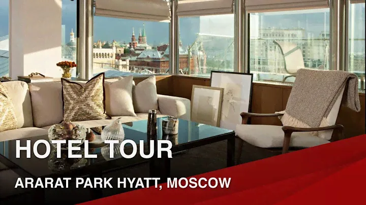 Tour of Ararat Park Hyatt Hotel, Moscow